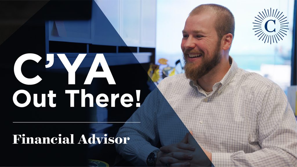 Graphic featuring Andrew Harvey reading, "C'YA Out There! Financial Advisor."