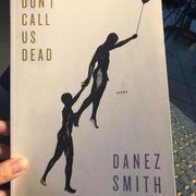 Book cover: Don’t Call Us Dead by Danez Smith