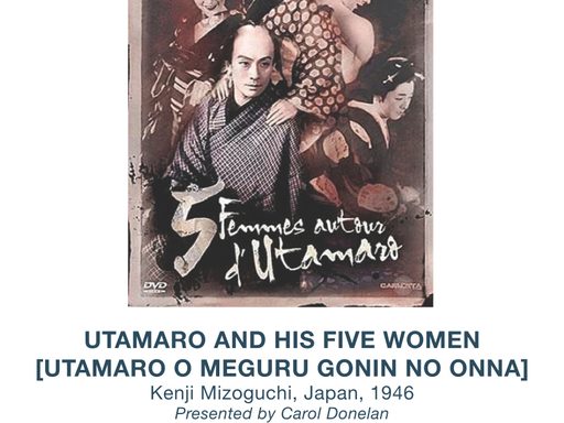 Utamaro and His Five Women (Feb. 1)
