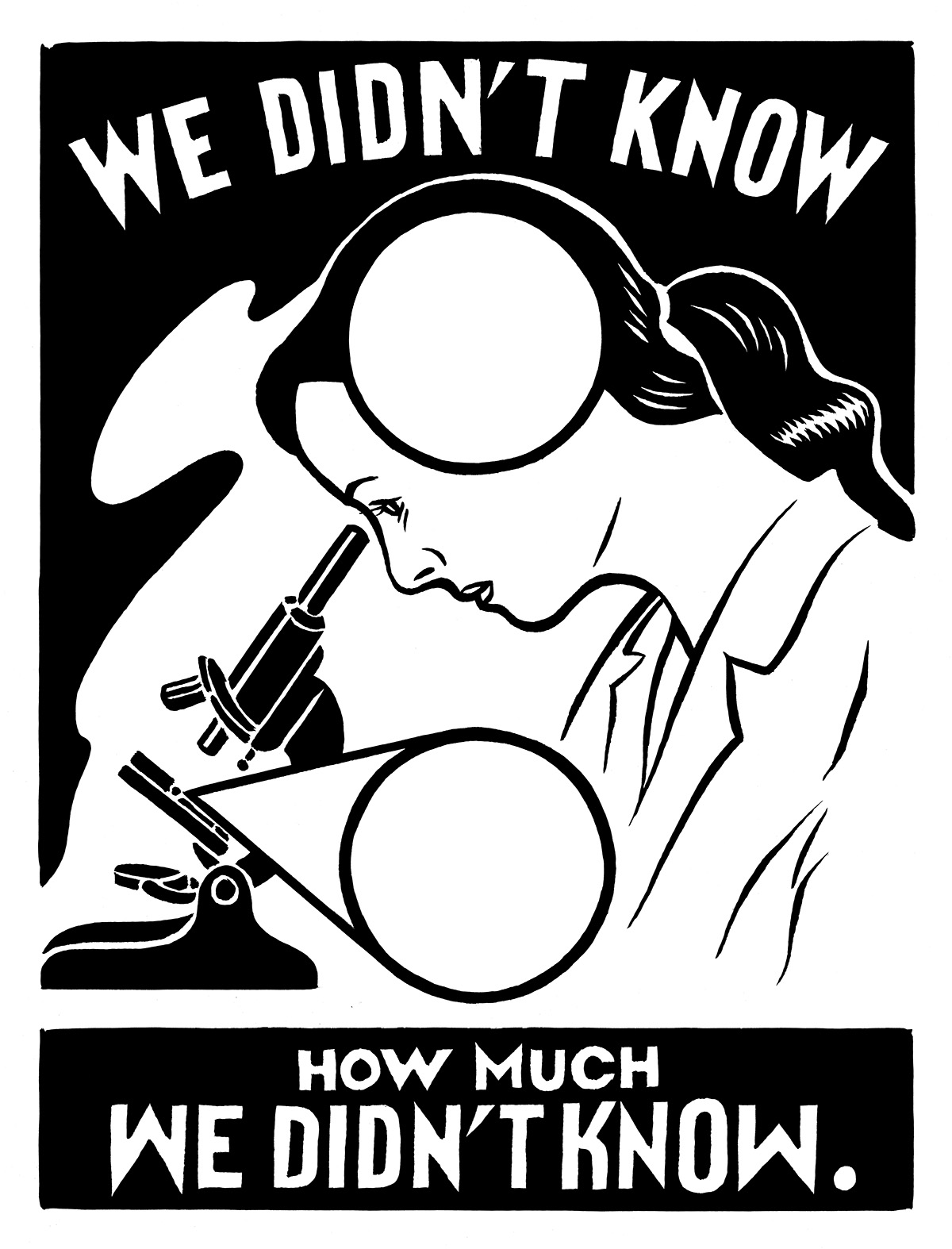 Illustration of a woman in a lab coat looking through a microscope. Text reads: we didn't know how much we didn't know