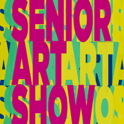 Stylized text: Senior Art Show