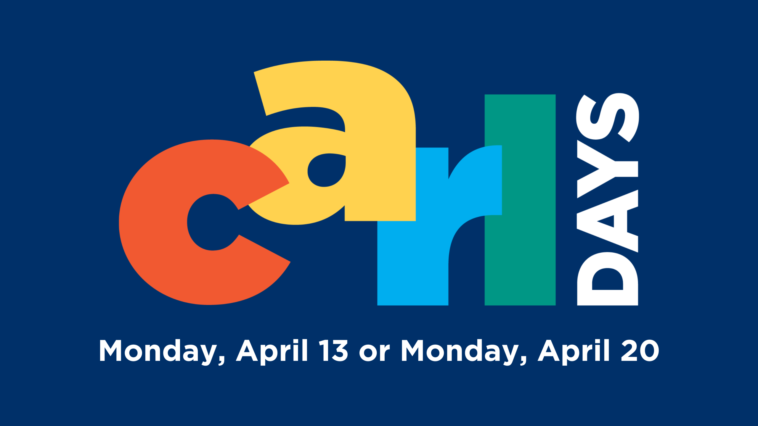 Carl Days Monday, April 13 or Monday, April 20