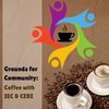 Grounds for Community: Coffee with IEC & CEDI