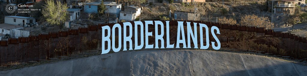 Image of the US/Mexico border with the word BORDERLANDS superimposed upon the border wall