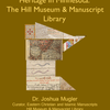 Talk by Dr. Joshua Mugler, “Preserving the World’s Cultural Heritage in Minnesota: The Hill Museum & Manuscript Library.”