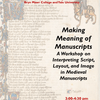 Making Meaning of Manuscripts. A Manuscript Workshop with Dr. Seamus Dwyer