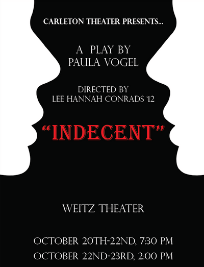 Paula Vogel's play Indecent will be performed in Weitz Theater Oct. 20-22 at 7:30pm, Oct. 22-23 at 2pm.