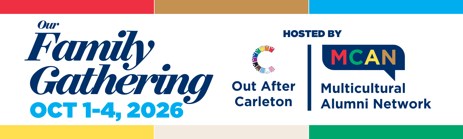 Our Family Gathering; October 1-4, 2026; Hosted by: Out After Carleton and Multicultural Alumni Network