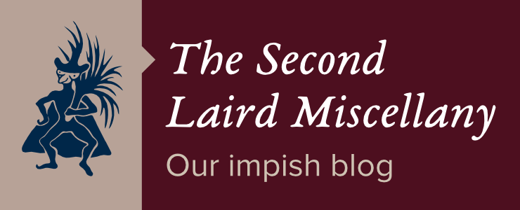 The Second Laird Miscellany - Our Impish Blog