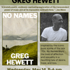 A Reading with Greg Hewett, No Names