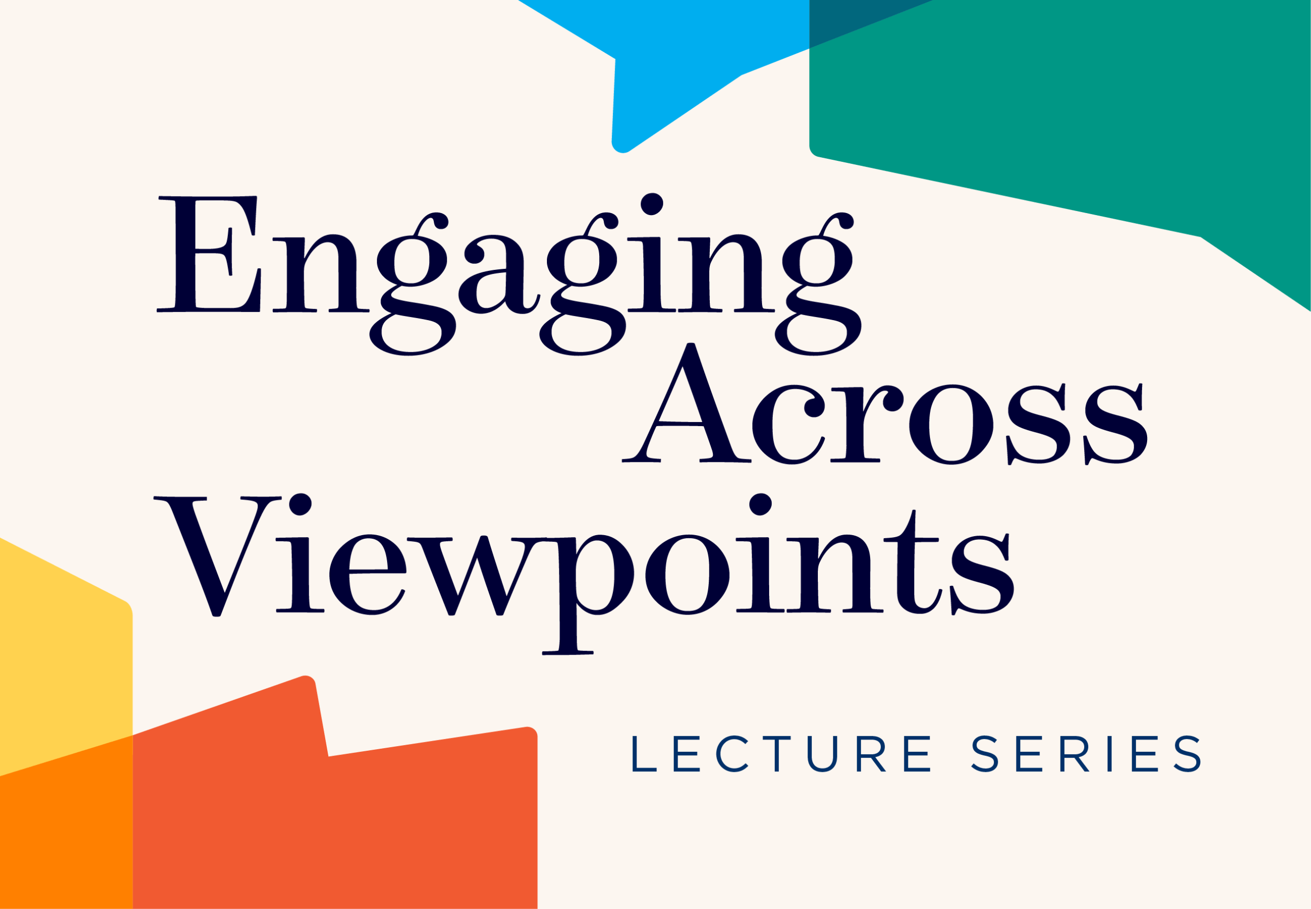Engaging across viewpoints lecture series